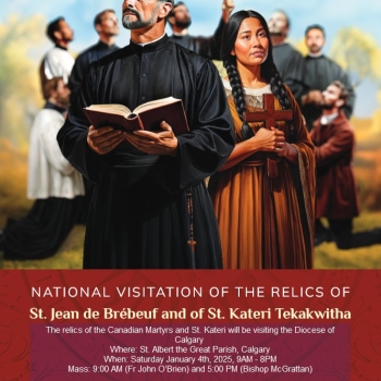  National Visitation of the Relics of St. Jean de Brebeuf and of St. Kateri Tekakwitha